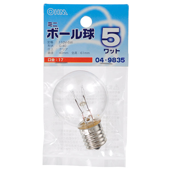 【納期約2週間】LB-G4705-C ミニボール球（5W/クリア/G40/E17） OHM（オーム電機）