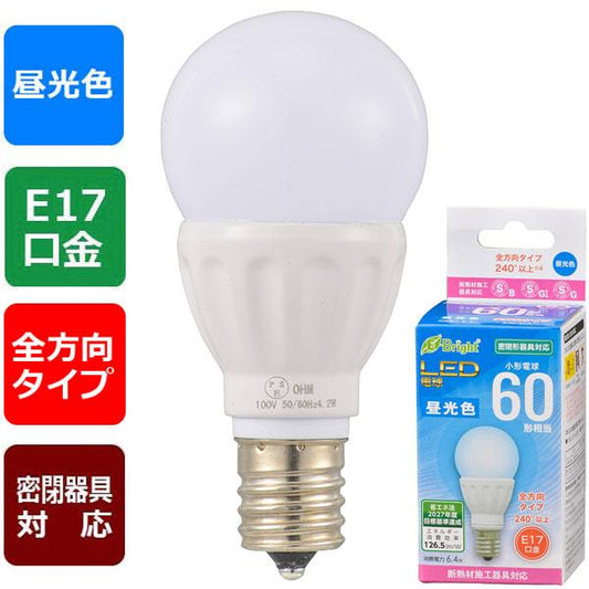 LED電球 小形（60形相当/810lm/6.4W/昼光色/E17/全方向配光240°/密閉器具対応/断熱材施工器具対応）_06-4336_LDA6D-G-E17 IS22_OHM オーム電機